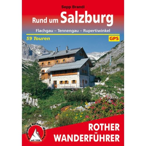 Salzburg környéke, német nyelvű túrakalauz - Rother