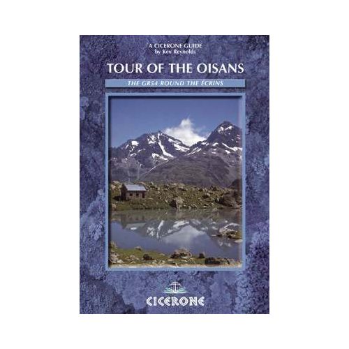 Tour of the Oisans - Walking the GR54 - Cicerone Press