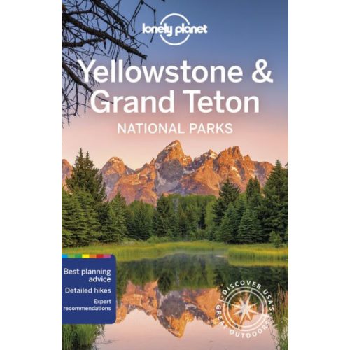Yellowstone & Grand Teton National Parks, guidebook in English - Lonely Planet