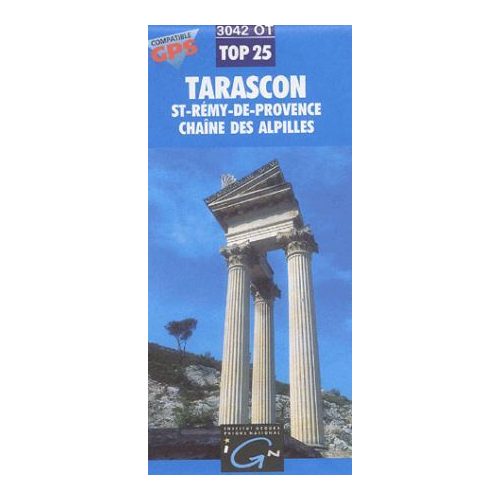 Tarascon / St-Rémy-de-Provence / Chaîne des Alpilles - IGN 3042OT