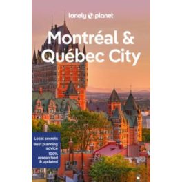   Montréal & Québec City, angol nyelvű útikönyv - Lonely Planet