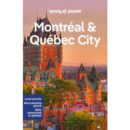 Montréal & Québec City, angol nyelvű útikönyv - Lonely Planet