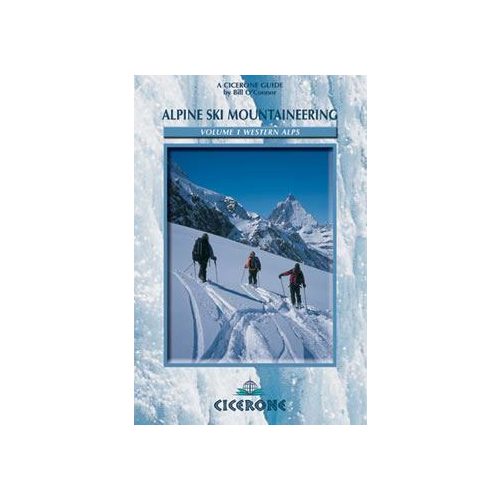 Alpine Ski Mountaineering Vol 1 Western Alps - Cicerone Press