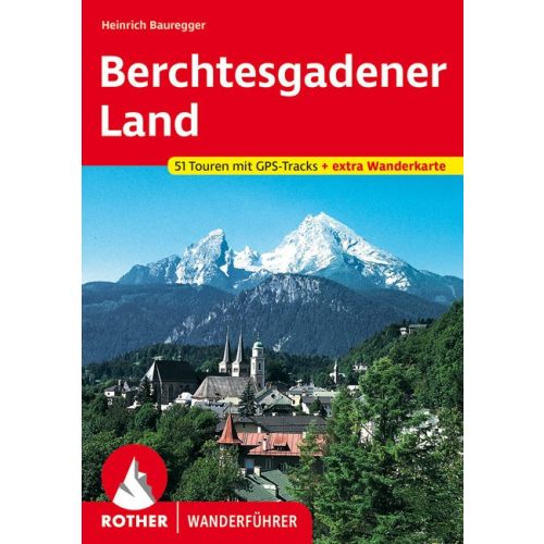 Berchtesgadener Land, német nyelvű túrakalauz - Rother