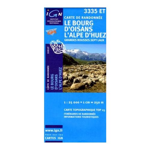 Le Bourg d'Oisans / L'Alpe d'Huez / Grandes Rousses / Sept Laux - IGN 3335ET