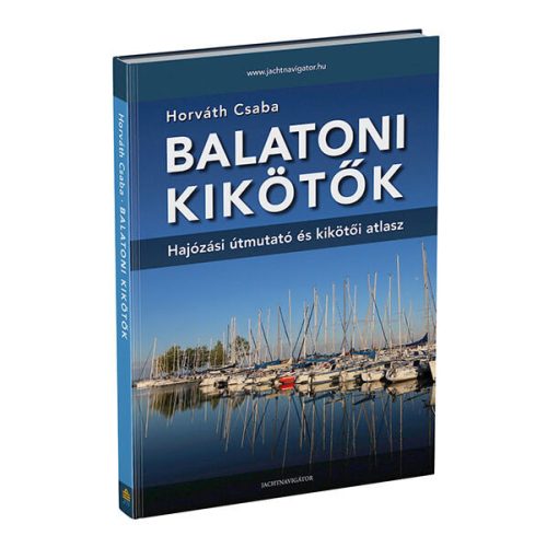 Horváth Csaba: Balatoni kikötők