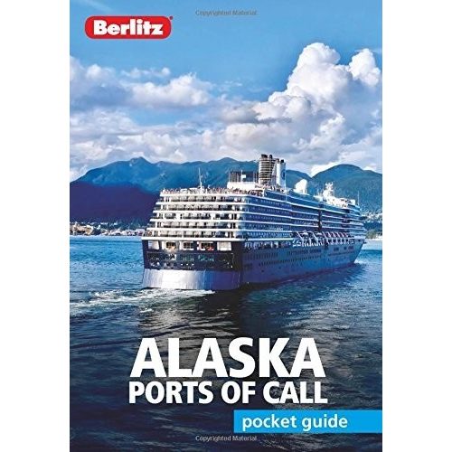 Alaska: Ports of Call, guidebook in English - Berlitz
