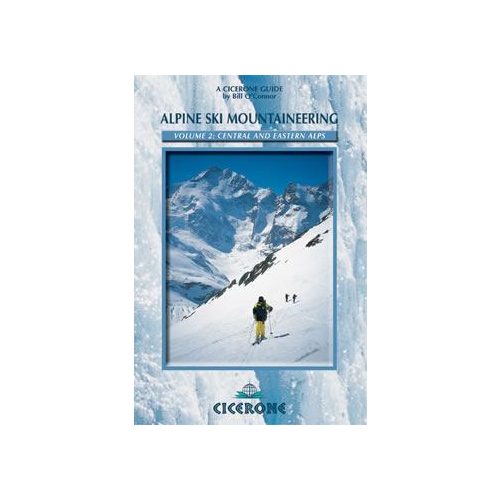 Alpine Ski Mountaineering Vol 2 - Central and Eastern Alps - Cicerone Press