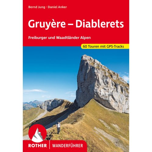 Gruyère & Diablerets, német nyelvű túrakalauz - Rother