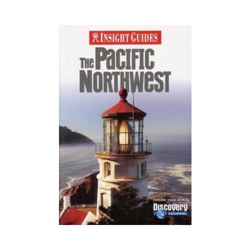 The Pacific Northwest Insight Guide