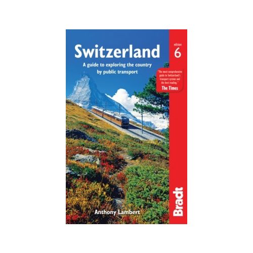 Switzerland without a Car, guidebook in English - Bradt