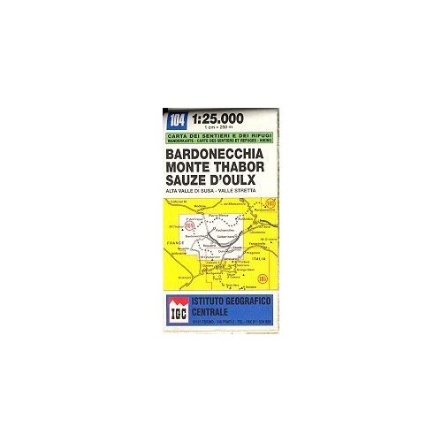 Bardonecchia - Monte Thabor - Sauze d'Oulx térkép (No 104) - IGC 