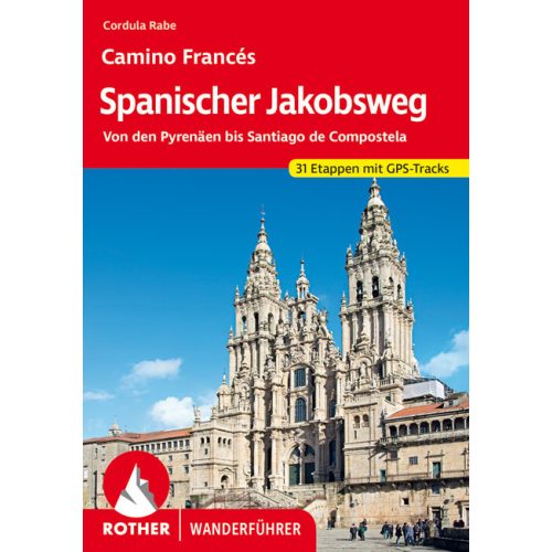 Szent Jakab-út: Camino Francés, német nyelvű zarándokkalauz - Rother