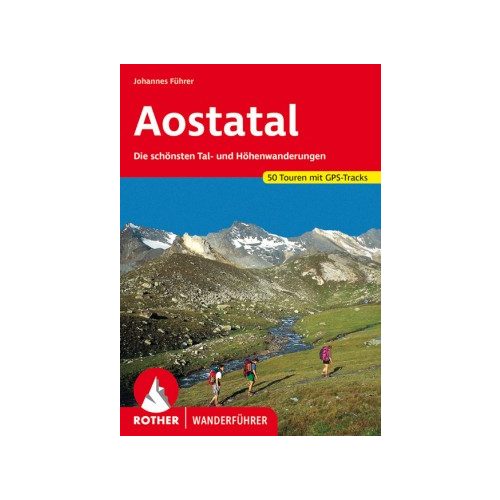 Valle d'Aosta, német nyelvű túrakalauz - Rother