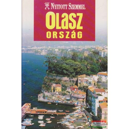 Italy, guidebook in Hungarian - Nyitott Szemmel