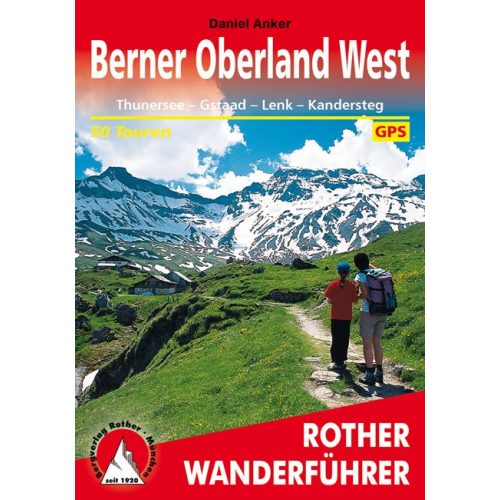 Berner Oberland (West), hiking guide in German - Rother