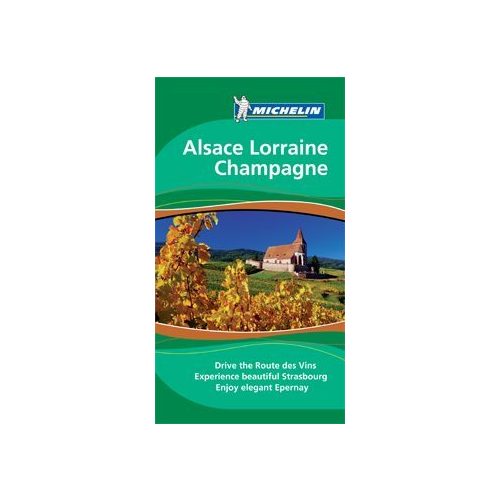Alsace - Lorraine - Champagne Green Guide - Michelin