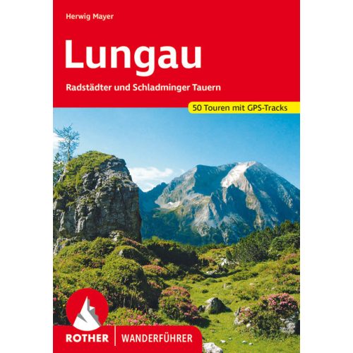 Lungau, német nyelvű túrakalauz - Rother