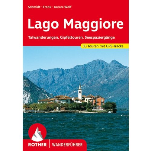 Lago Maggiore, német nyelvű túrakalauz - Rother