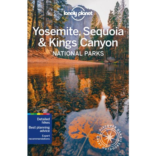 Yosemite, Sequoia & Kings Canyon Nemzeti Park, angol nyelvű útikönyv - Lonely Planet