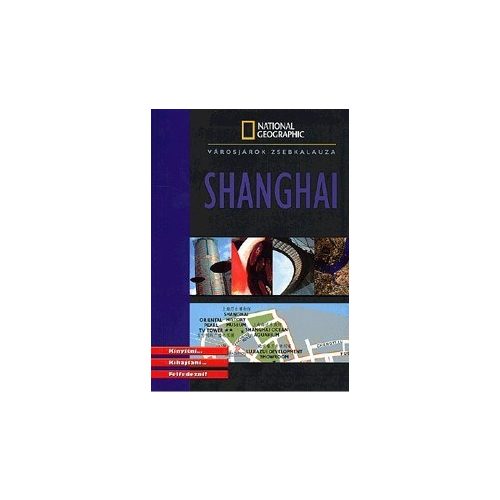 Shanghai, guidebook in Hungarian - National Geographic