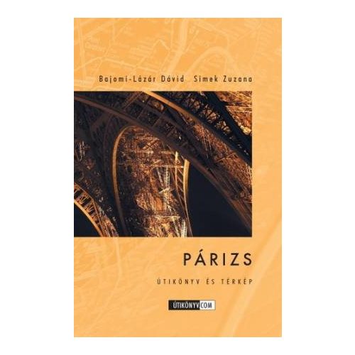 Paris, guidebook in Hungarian - Útikönyv.com