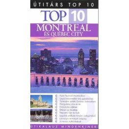 Montreal és Québec City - Útitárs Top 10