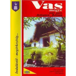 Vas megye atlasza - Hi-Szi Map 