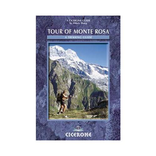 The Tour of Monte Rosa - A Trekker's Guide - Cicerone Press