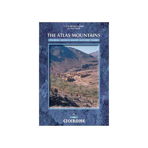 Trekking in the Atlas Mountains - Toubkal, Mgoun and Jebel Sahro - Cicerone Press