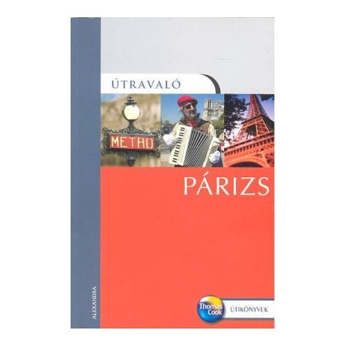 Párizs útikönyv - Útravaló