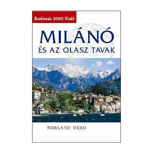 Milan & the Italian Lakes, guidebook in Hungarian - Booklands 2000