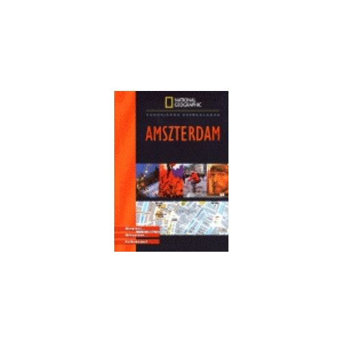 Amsterdam, city guide in Hungarian - National Geographic