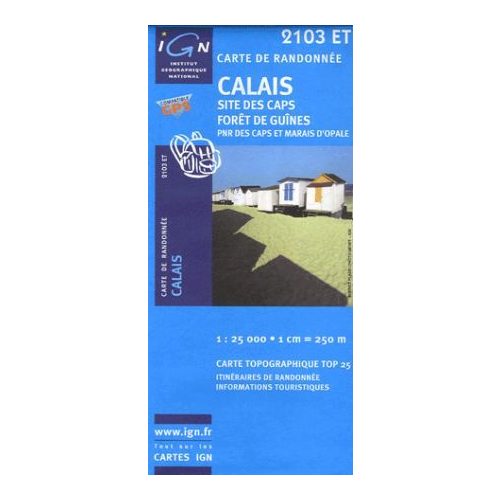 Calais / Sites des caps / Forêt de Guînes - IGN 2103ET
