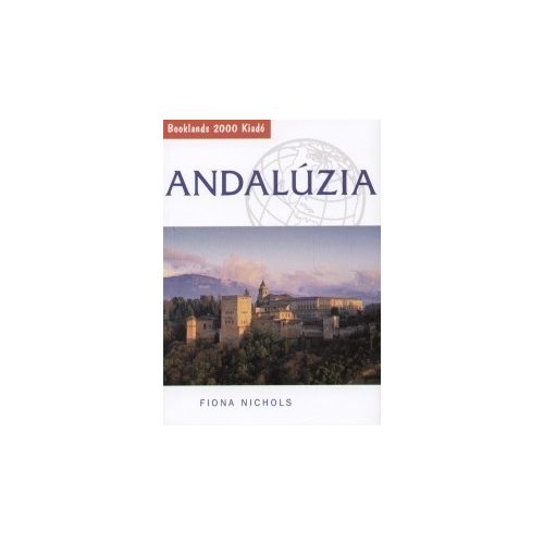 Andalucia, guidebook in Hungarian - Booklands 2000