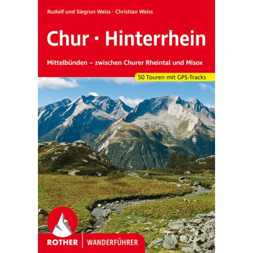 Chur & Hinterrhein, hiking guide in German - Rother