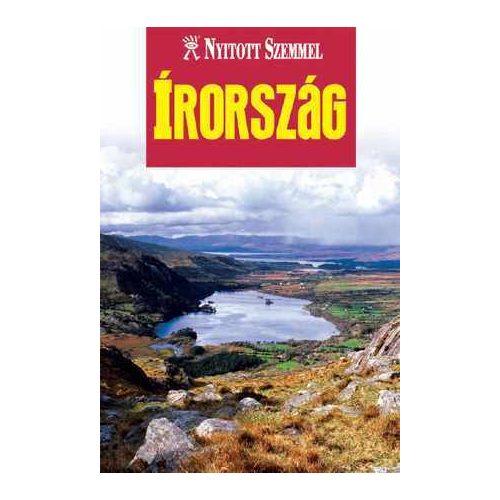 Ireland, guidebook in Hungarian - Nyitott Szemmel