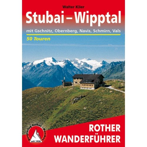 Stubai & Wipptal, német nyelvű túrakalauz - Rother