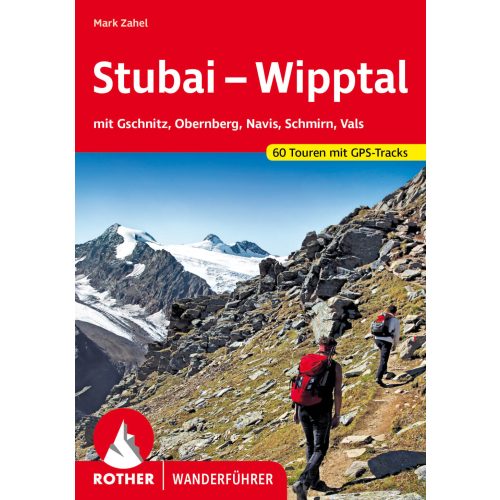 Stubai & Wipptal, német nyelvű túrakalauz - Rother