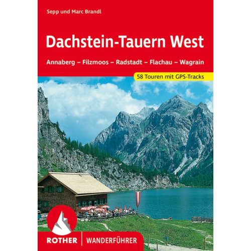 Dachstein-Tauern (nyugat), német nyelvű túrakalauz - Rother