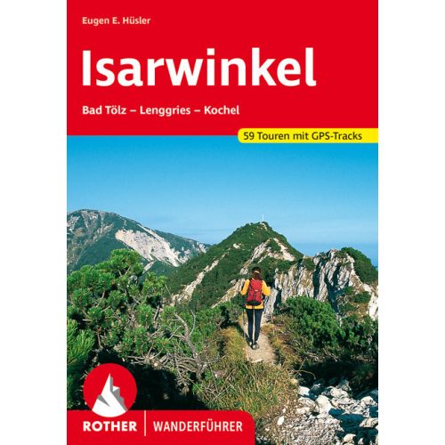 Isarwinkel, német nyelvű túrakalauz - Rother