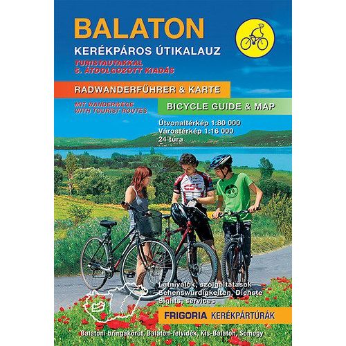 Balaton, biking atlas and guide - Frigoria