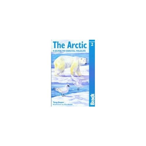 The Arctic, a guide to coastal wildlife - Bradt