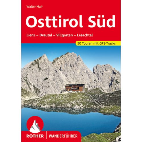 East Tyrol (South), hiking guide in German - Rother