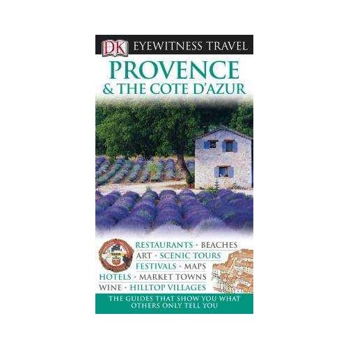 Provence & The Cote d'Azur Eyewitness Travel Guide