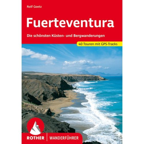 Fuerteventura, német nyelvű túrakalauz - Rother