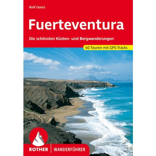 Fuerteventura, német nyelvű túrakalauz - Rother