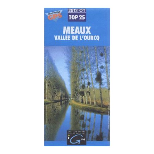 Meaux / Vallée de l'Ourcq - IGN 2513OT