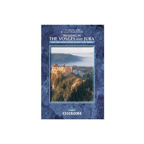 Trekking in the Vosges and Jura - A Walker's Guidebook - Cicerone Press