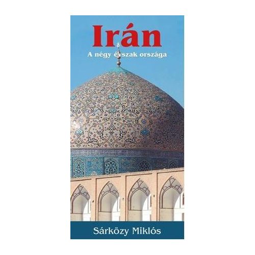 Iran, guidebook in Hungarian - Kossuth